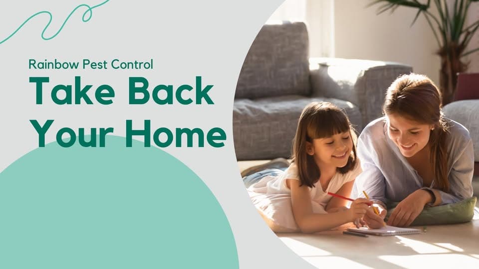 Mother and daughter coloring on a sunlit living room floor beside the Rainbow Pest Control Take Back Your Home banner